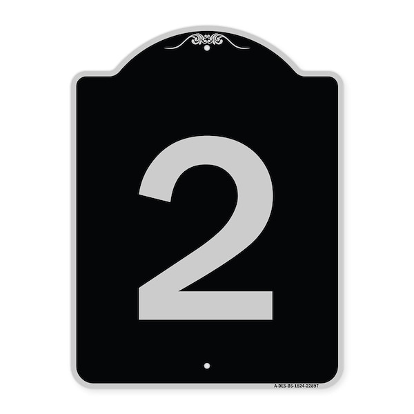 Sign with Number 2 Heavy-Gauge Aluminum Architectural Sign, 24" x 18", BS-1824-22897